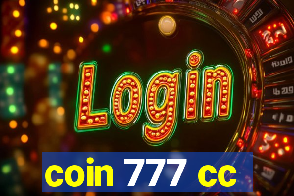 coin 777 cc